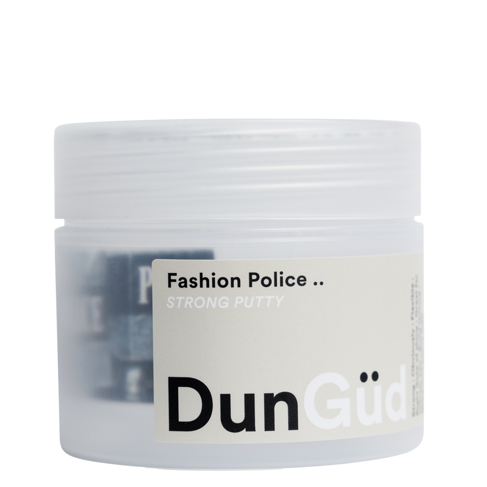 Fashion Police ..  Strong Putty